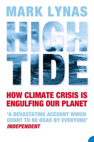 Book High Tide: How Climate Crisis is Engulfing Our Planet: News from a Warming World free
