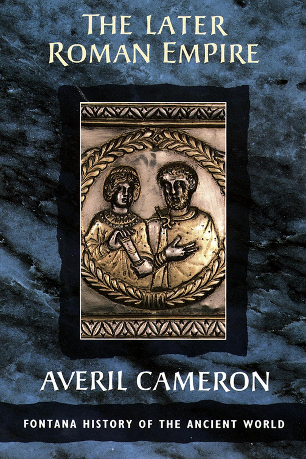 Book The Later Roman Empire (Text Only) (Fontana History of the Ancient World) free