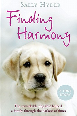 Book Finding Harmony: The remarkable dog that helped a family through the darkest of times free