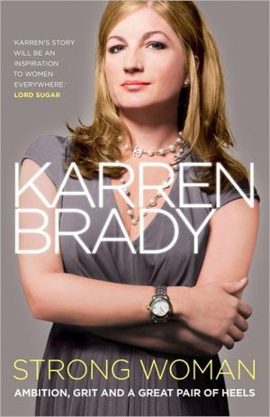 Book Strong Woman: Ambition, Grit and a Great Pair of Heels free