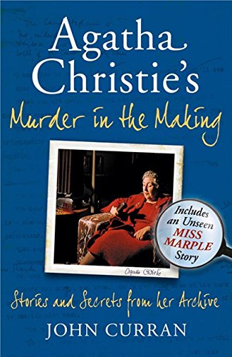 Book Agatha Christie's Murder in the Making: Stories and Secrets from Her Archive - Includes an Unseen Miss Marple Story free