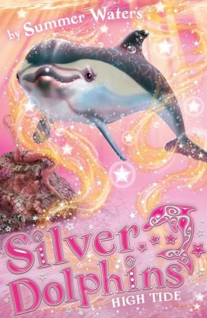Book High Tide (Silver Dolphins, Book 9) free