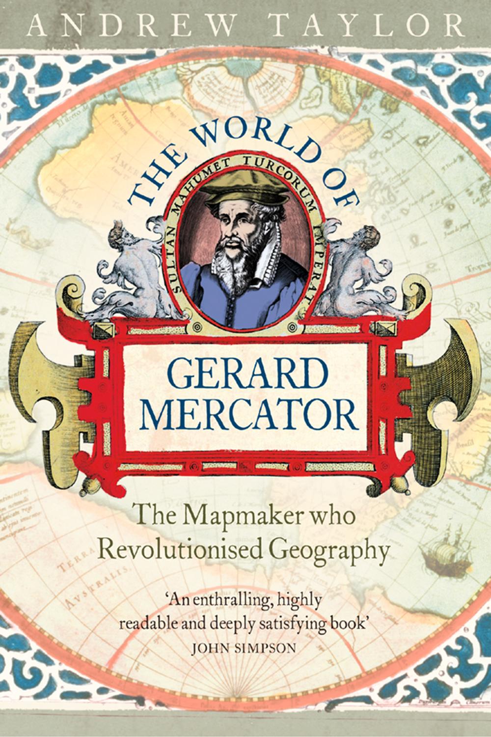 Book The World of Gerard Mercator: The Mapmaker Who Revolutionised Geography free