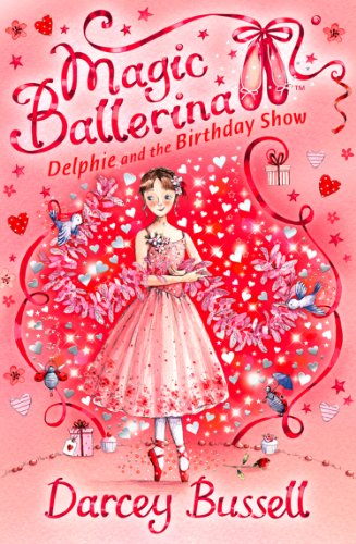 Book Delphie and the Birthday Show (Magic Ballerina, Book 6) free