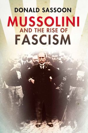 Book Mussolini and the Rise of Fascism (Text Only Edition) free