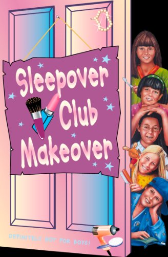 Book Sleepover Club Makeover (The Sleepover Club, Book 52) free