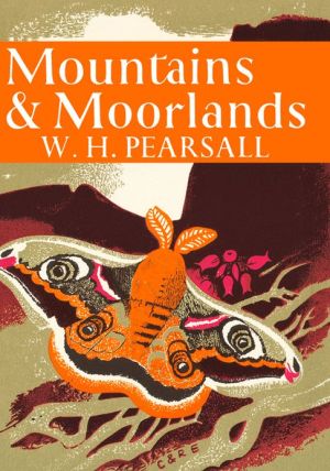 Book Mountains and Moorlands (Collins New Naturalist Library, Book 11) free