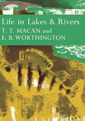 Book Life In Lakes And Rivers (collins New Naturalist Library, Book 15) free