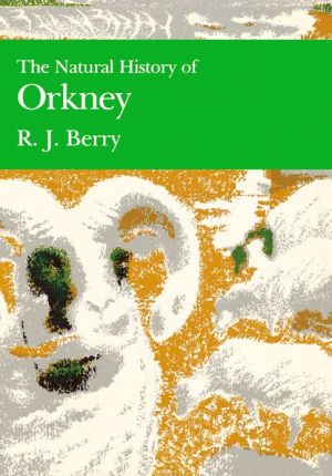 Book The Natural History Of Orkney (collins New Naturalist Library, Book 70) free