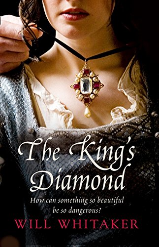 Book The King's Diamond. Will Whitaker free
