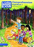 Book Comprehension: Pupil Book 1 (Collins Primary Focus) free