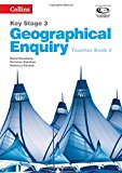 Book Geography Key Stage 3 - Collins Geographical Enquiry: Teacher’s Book 2 free