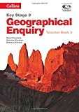 Book Geography Key Stage 3 - Collins Geographical Enquiry: Teacher’s Book 3 free