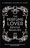 Book Perfume Lover: A Personal Story of Scent free