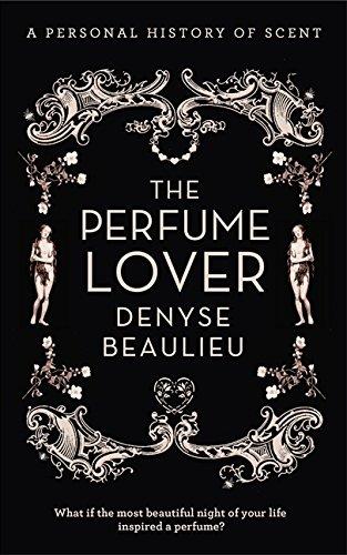 Book The Perfume Lover: A Personal Story of Scent free