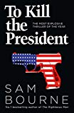 Book To Kill The President free
