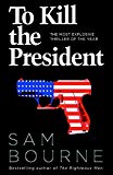 Book To Kill the President free