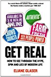 Book Get Real: How to Tell It Like It Is in a World of Illusions. Eliane Glaser free