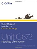 Book OCR AS Sociology Unit G672: Sociology of the Family (Student Support Materials for Sociology) free
