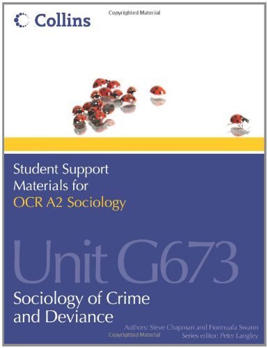 Book OCR A2 Sociology Unit G673: Sociology of Crime and Deviance (Student Support Materials for Sociology) free