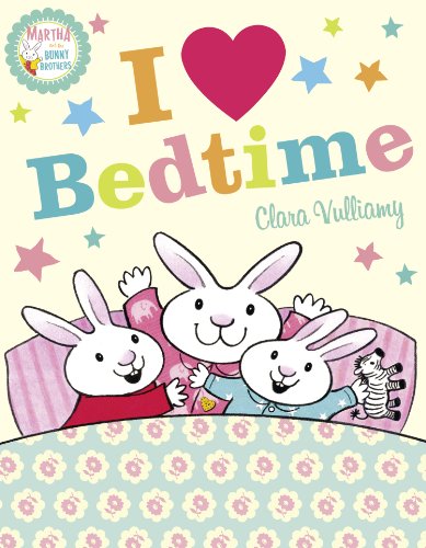 Book I Heart Bedtime (Martha and the Bunny Brothers) free