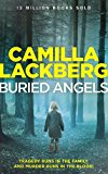 Book Buried Angels (Patrik Hedstrom and Erica Falck) free Book Buried Angels (Patrik Hedstrom and Erica Falck) free