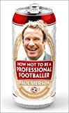 Book How Not to Be a Professional Footballer free