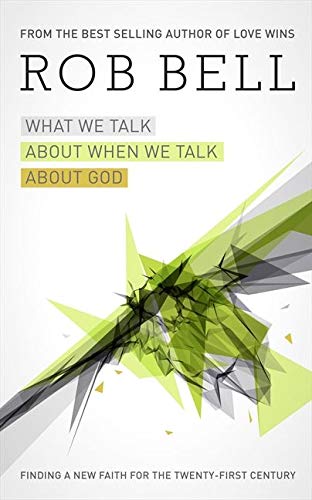 Book What We Talk About When We Talk About God free