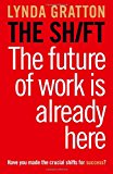 Book The Shift: The Future of Work Is Already Here free