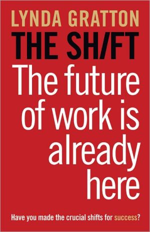 Book The Shift: The Future of Work is Already Here free