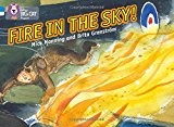 Book Fire In The Sky (collins Big Cat Progress) free