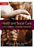 Book Health and Social Care: Level 2 Diploma Candidate Handbook (Health and Social Care Diplomas) free