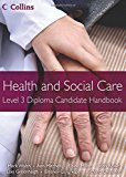 Book Health and Social Care: Level 3 Diploma Candidate Handbook (Health and Social Care Diplomas) free