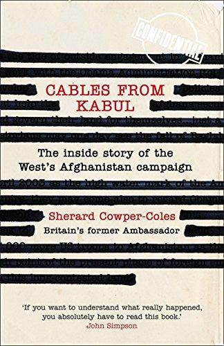 Book Cables from Kabul: The Inside Story of the West's Afghanistan Campaign free