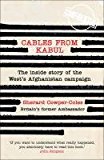 Book Cables from Kabul: The Inside Story of the West's Afghanistan Campaign free