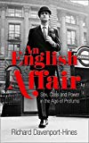 Book An English Affair: Sex, Class and Power in the Age of Profumo free