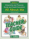 Book Teacher Guide A: All About Me (Collins Citizenship and PSHE) free