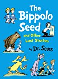 Book The Bippolo Seed and Other Lost Stories. by Dr Seuss free