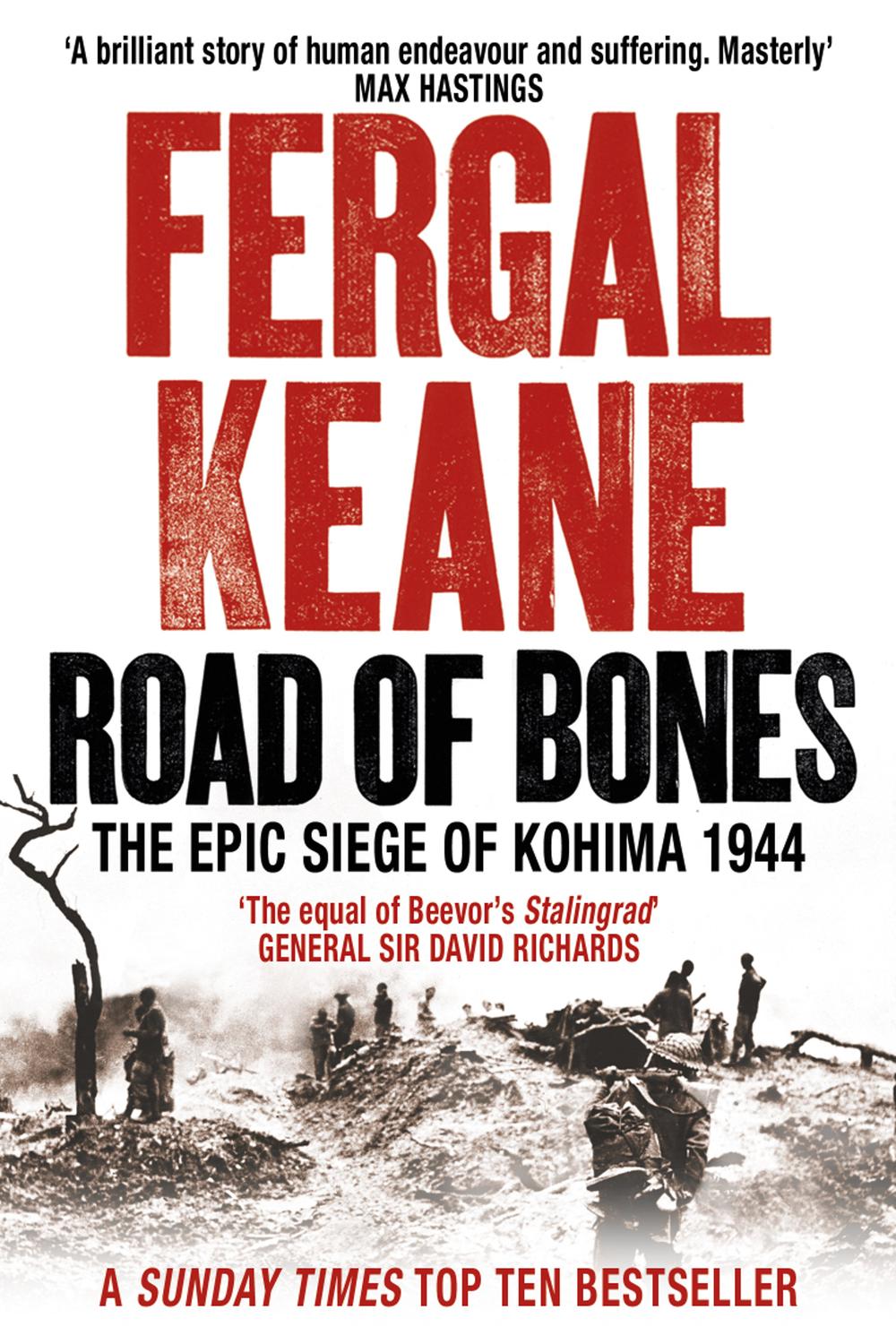 Book Road of Bones: The Siege of Kohima 1944 – The Epic Story of the Last Great Stand of Empire free