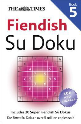 Book The Times Fiendish Su Doku Book 5: 200 challenging puzzles from The Times free