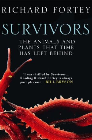 Book Survivors: The Animals and Plants that Time has Left Behind (Text Only) free