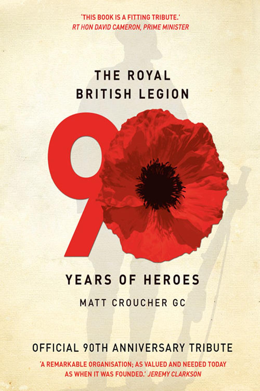 Book The Royal British Legion: 90 Years of Heroes free