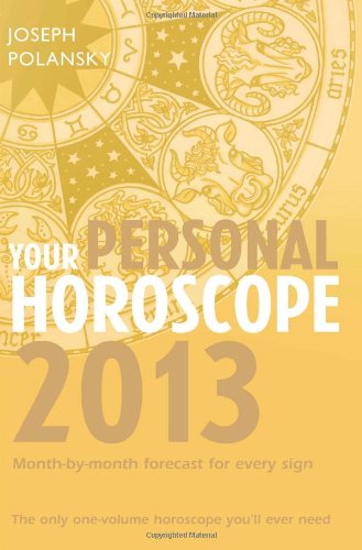 Book Your Personal Horoscope 2013: Month-by-month Forecasts for Every Sign free