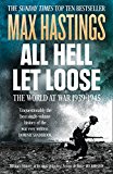 Book All Hell Let Loose: The World at War 1939-45 free