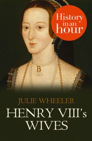 Book Henry VIII's Wives: History in an Hour free