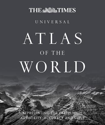 Book The Times Universal Atlas of the World: Representing the Earth with Authority, Accuracy and Style (The Times Atlases) free
