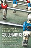 Book Soccernomics: Why England Loses, Why Germany and Brazil Win, and Why the Us, Japan, Australia, Turkey - And Even Iraq - Are Destined free