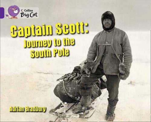 Book Captain Scott: Journey to the South Pole (Collins Big Cat) free
