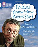 Book I Never Know How Poems Start (Collins Big Cat) free