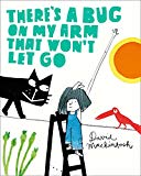 Book There's A Bug On My Arm That Won't Let Go free
